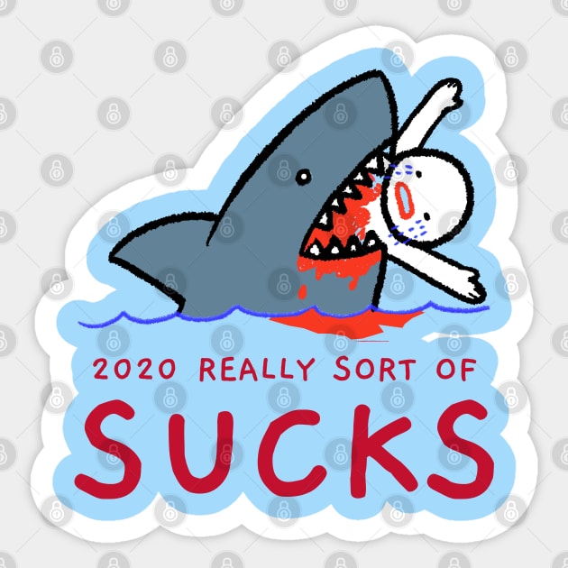 2020 Really Sort Of Sucks (so far) Sticker by TJWDraws